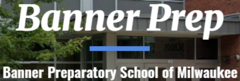 Banner Preparatory School of Milwaukee 1
